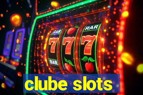 clube slots